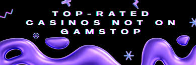 Discover Casino Sites Not on Gamstop for Unrestricted Gaming