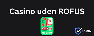 Bedste Casino Sider Uden ROFUS Spil Uden Begrænsninger Bedste Casino Sider Uden ROFUS Spil Uden Begrænsninger